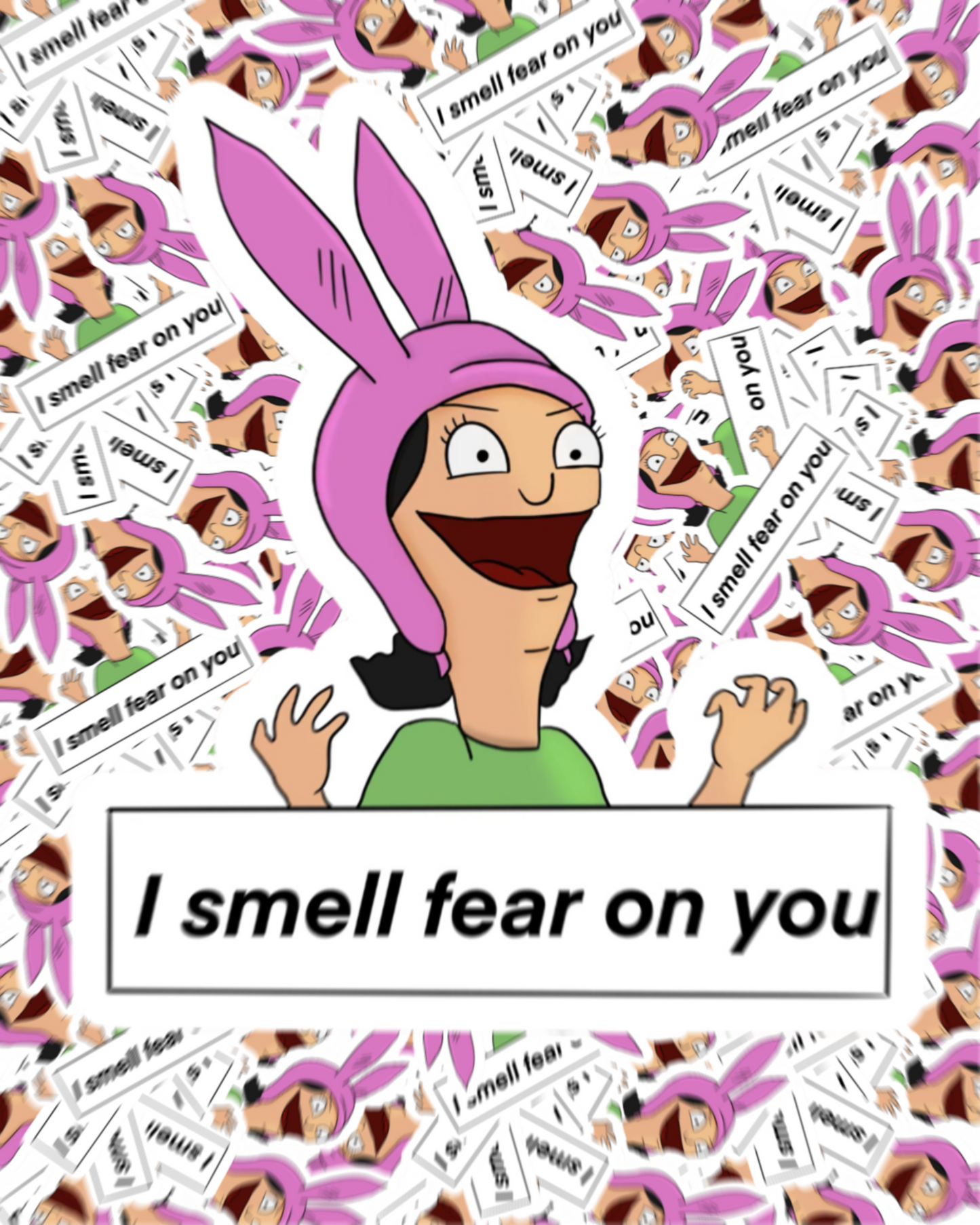 “I Smell Fear On You, Louise” – Bob’s Burgers–Inspired Vinyl Sticker