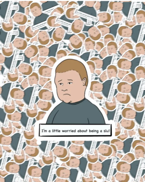 bobby hill I’m a little worried about being a slut
