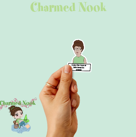 Looks Like I Have to Take Down the System” — Peggy Hill Vinyl Sticker